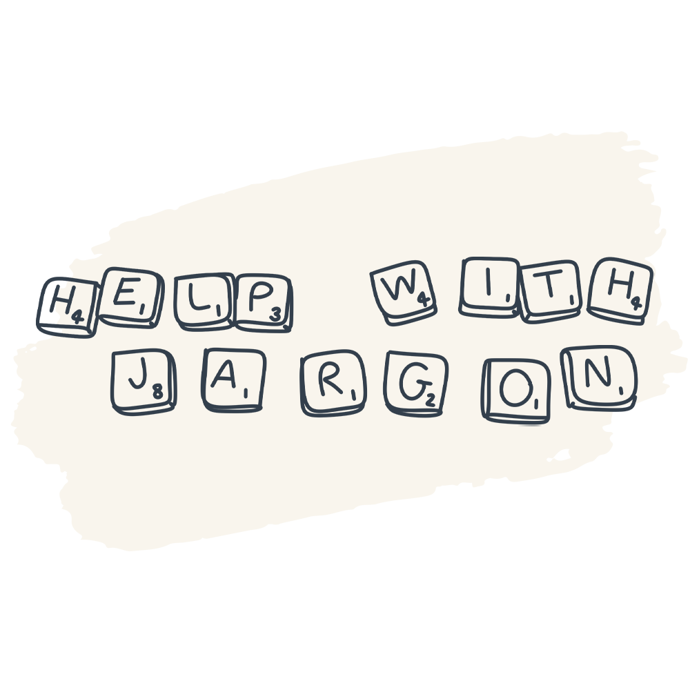 Illustration of scrabble tiles spelling out 'Help with jargon'